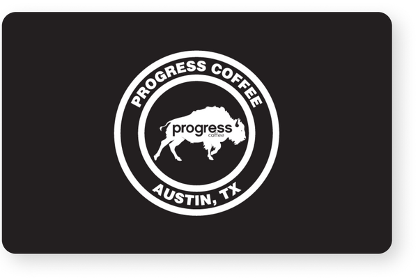 Progress Coffee Gift Card